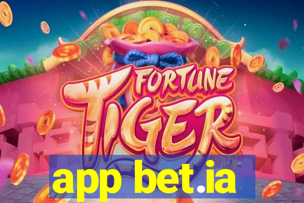 app bet.ia